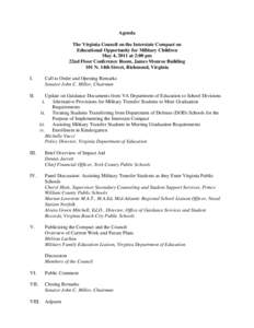 Agenda The Virginia Council on the Interstate Compact on Educational Opportunity for Military Children May 4, 2011 at 2:00 pm 22nd Floor Conference Room, James Monroe Building 101 N. 14th Street, Richmond, Virginia