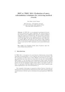 IRIT at TREC 2011: Evaluation of query reformulation techniques for retrieving medical records Duy Dinh, Lynda Tamine IRIT laboratory - Paul Sabatier University, 118 route de Narbonne, 31062 Toulouse, France