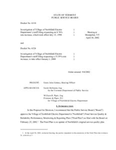 STATE OF VERMONT PUBLIC SERVICE BOARD Docket No[removed]Investigation of Village of Northfield Electric Department’s tariff filing requesting an 8.76% rate increase, which took effect July 15, 1998