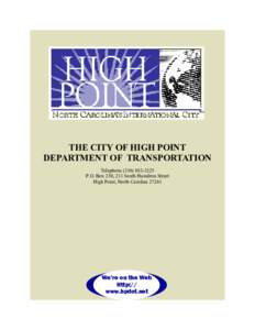 THE CITY OF HIGH POINT DEPARTMENT OF TRANSPORTATION Telephone[removed]P.O. Box 230, 211 South Hamilton Street High Point, North Carolina 27261