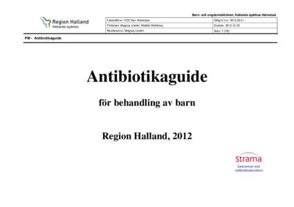 Barn- och ungdomskliniken, Hallands sjukhus Halmstad Fastställd av: VOC Dan Andersson Giltig fr o m: Författare: Magnus Lindén, Matilda Wahlberg