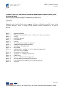 ANNEX II to Grant Contract PraG2012 GENERAL CONDITIONS APPLICABLE TO EUROPEAN UNION FINANCED GRANT CONTRACTS FOR EXTERNAL ACTIONS SOUTH-EAST FINLAND-RUSSIA ENPI CBC PROGRAMME