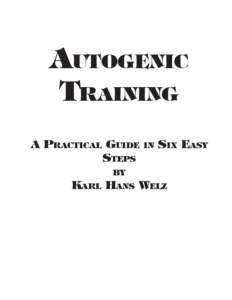 AUTOGENIC TRAINING A PRACTICAL GUIDE STEPS  IN