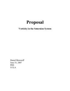 Proposal Vorticity in the Saturnian System Daniel Morozoff June 18, 2007 PDS