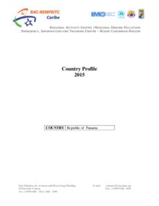 REGIONAL ACTIVITY CENTRE /REGIONAL MARINE POLLUTION EMERGENCY, INFORMATION AND TRAINING CENTRE - WIDER CARIBBEAN REGION Country Profile 2015