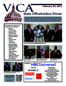 February 24, 2012  State Officeholders Dinner Sixteen state elected officials joined more than 200 VICA members for VICA’s State Officeholders Dinner. The Wheel of Questions determined what each officeholder was asked 
