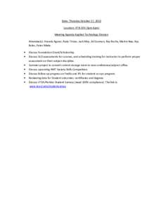 Date: Thursday October 17, 2013 Location: ATB 203 (3pm-4pm) Meeting Agenda Applied Technology Division Attendee(s): Aracely Aguiar, Rudy Triviso, Jack Moy, Ed Guzman, Ray Rocha, Martin Nee, Kay Boles, Peter Miele. •