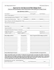 San Diego Imperial Council  Boy Scouts of America Approval for Unit-Sponsored Merit Badge Event (This form must be submitted to District Advancement Chair 90 days prior to date of event)