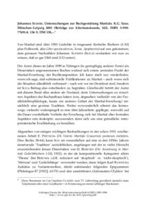 Johannes SCHERF, Untersuchungen zur Buchgestaltung Martials. K.G. Saur, München–LeipzigBeiträge zur Altertumskunde, 142). ISBN136 S. DM 158,–.* Von Martial sind über 1500 Gedichte in insgesam