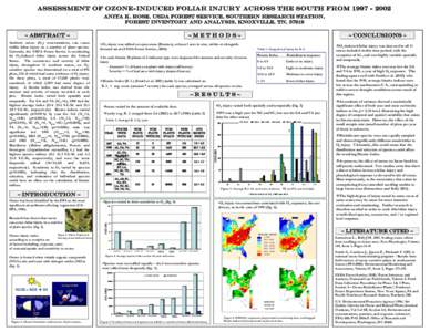 Assessment of ozone-induced Foliar Injury across the South fromAnita K. Rose, USDA Forest Service, Southern Research Station, Forest Inventory and Analysis, Knoxville, TN, 37919 ~ ABSTRACT ~