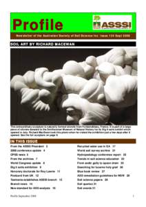 Profile  Newsletter of the Australian Society of Soil Science Inc Issue 154 Sept 2008 SOIL ART BY RICHARD MACEWAN