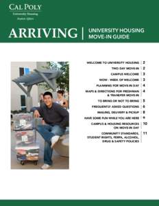 ARRIVING  UNIVERSITY HOUSING MOVE-IN GUIDE