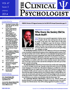 VOL 67 Issue 2 SPRING 2014 A publication of the Society of Clinical Psychology (Division 12, American Psychological Association)