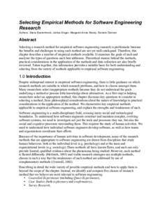 Selecting Empirical Methods for Software Engineering Research Authors: Steve Easterbrook, Janice Singer, Margaret-Anne Storey, Daniela Damian Abstract Selecting a research method for empirical software engineering resear