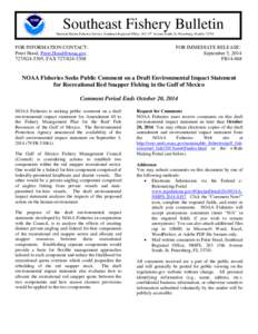 Southeast Fishery Bulletin National Marine Fisheries Service, Southeast Regional Office, 263 13th Avenue South, St. Petersburg, Florida[removed]FOR INFORMATION CONTACT: Peter Hood, [removed[removed], FAX 727