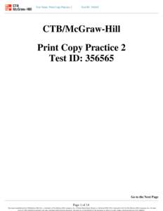 Test Name: Print Copy Practice 2  Test ID: [removed]CTB/McGraw-Hill Print Copy Practice 2