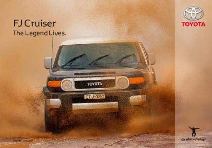 FJ Cruiser  The Legend Lives. toyota.com.au