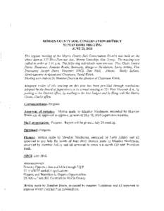 MORRIS COUNTY SOIL CONSERVATION DISTRICT SUPERVISORS MEETING JUNE 23, 2010 The regular meeting of the Morris County Soil Conservation District was held on the above date at 550 West Hanover Ave., Morris Township, New Jer