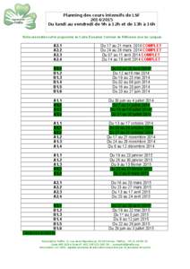 Planning des cours intensifs de LSF[removed]Du lundi au vendredi de 9h à 12h et de 13h à 16h Notre association suit le programme du Cadre Européen Commun de Référence pour les Langues.  A2.1