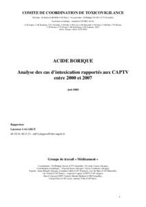 COMITE DE COORDINATION DE TOXICOVIGILANCE Président : Dr Robert GARNIER (CAP Paris) ; Vice-président : Dr Philippe SAVIUC (CTV Grenoble) Secrétariat scientifique : Amandine COCHET (InVS), CAP Angers, CAP Bordeaux, CTV