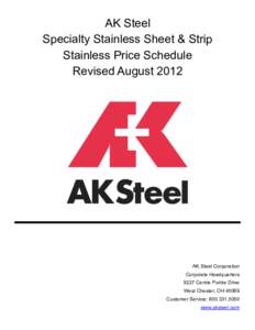 AK Steel Specialty Stainless Sheet & Strip Stainless Price Schedule Revised AugustAK Steel Corporation