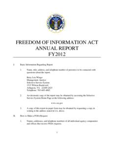 FREEDOM OF INFORMATION ACT ANNUAL REPORT FY2012 I.  Basic Information Regarding Report