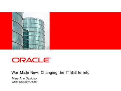 Military science / Cross-platform software / Oracle Database / Network-centric warfare / Oracle Corporation / Mary Ann Davidson / Global Information Grid / Software / Computing / Net-centric