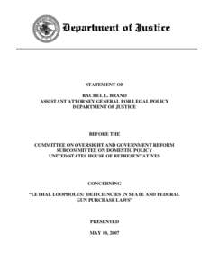 Testimony of Assistant Attorney General Rachel L. Brand on the National Instant Criminal Background Check System (May 10, 2007)