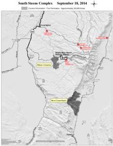 South Steens Complex  September 18, 2014 Current Information: Fire Perimeters - Approximately 20,000 Acres