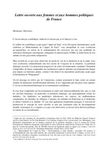 Lettre ouverte aux femmes et aux hommes politiques de France Mesdames, Messieurs, C’est en tant que scientifique, médecin et citoyen que je m’adresse à vous. Le millier de scientifiques ayant signé l’Appel de Pa