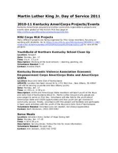 Martin Luther King Jr. Day of Service[removed]Kentucky AmeriCorps Projects/Events Kentucky AmeriCorps programs and other community organizations projects and events were posted on the KCCVS MLK Day page at http://ch