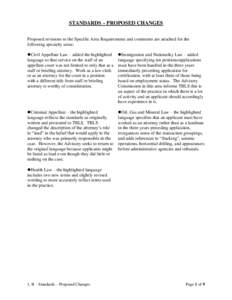 STANDARDS – PROPOSED CHANGES Proposed revisions to the Specific Area Requirements and comments are attached for the following specialty areas: Civil Appellate Law – added the highlighted language so that service o