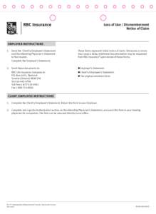 Loss of Use / Dismemberment Notice of Claim EMPLOYER INSTRUCTIONS 1.