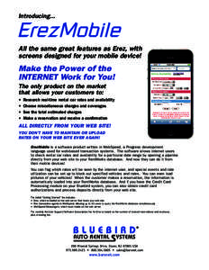 Introducing...  All the same great features as Erez, with screens designed for your mobile device!  Make the Power of the