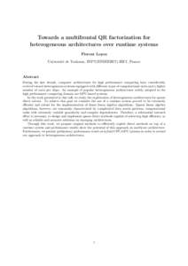 Towards a multifrontal QR factorization for heterogeneous architectures over runtime systems Florent Lopez Université de Toulouse, INPT(ENSEEIHT)-IRIT, France  Abstract