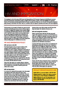 KWP BRIEFING SHEET 2  HIV AND IMMIGRATION The knowledge, the will and the power (KWP) states the National African HIV Prevention Programme’s (NAHIP) plan to prevent sexual HIV transmissions among African people in Engl