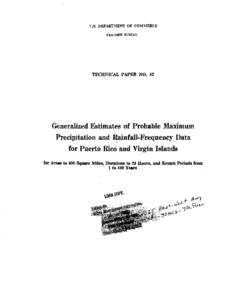 U.S. DEPARTMENT OF COMMERCE WEATHER BUREAU TECHNICAL PAPER NO. 42  Generalized Estimates of Probable Maximum