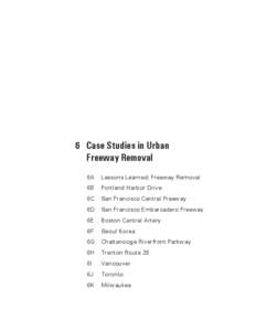 Transport / Types of roads / Freeway and expressway revolts / Transportation in the United States / Urban decay / Octavia Boulevard / Central Freeway / Harbor Drive / Freeway removal / Road transport / Transportation in Portland /  Oregon / Land transport