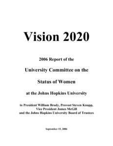 Vision[removed]Report of the University Committee on the Status of Women at the Johns Hopkins University