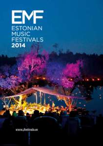 Mikk Murdvee / Pärnu County / Political geography / Orient /  the Festival of Eastern Music / Music festivals of Estonia / Artur Kapp / Europe / Estonia