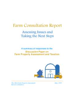 Farm Consultation Report Assessing Issues and Taking the Next Steps A sum m ary of responses to the