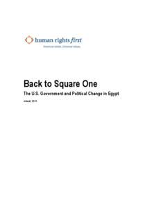 Back to Square One The U.S. Government and Political Change in Egypt January 2014