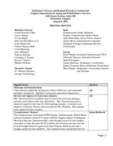 Alzheimer’s Disease and Related Disorders Commission Virginia Department for Aging and Rehabilitative Services 1610 Forest Avenue, Suite 100 Richmond, Virginia August 5, 2014 MEETING MINUTES