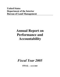 United States Department of the Interior Bureau of Land Management Annual Report on Performance and
