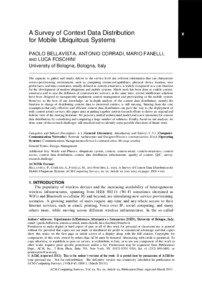 A Survey of Context Data Distribution for Mobile Ubiquitous Systems PAOLO BELLAVISTA, ANTONIO CORRADI, MARIO FANELLI,