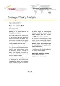 1 April 2015 | Vol. 6, № 11.  From the Editor’s Desk Dear FDI supporters, Welcome to this week’s edition of the Strategic Weekly Analysis.