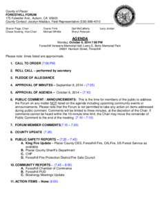 County of Placer FORESTHILL FORUM 175 Fulweiler Ave., Auburn, CA[removed]County Contact: Jocelyn Maddux, Field Representative[removed]Sharon Page, Chair Chase Dowling, Vice Chair