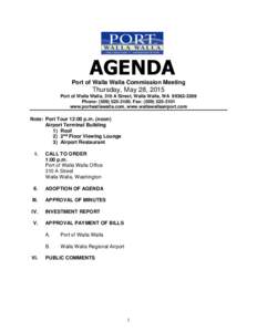 AGENDA Port of Walla Walla Commission Meeting Thursday, May 28, 2015 Port of Walla Walla, 310 A Street, Walla Walla, WAPhone: (, Fax: (