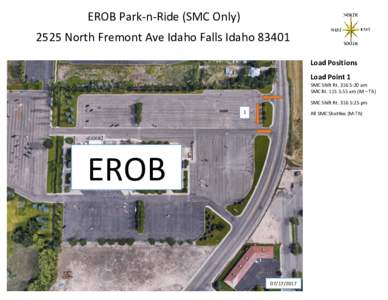 EROB Park-n-Ride (SMC OnlyNorth Fremont Ave Idaho Falls IdahoLoad Positions Load Point 1 SMC Shift Rt:20 am SMC Rt:55 am (M – Th)