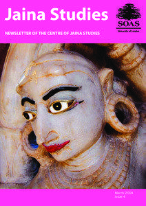 Jaina Studies NEWSLETTER OF THE CENTRE OF JAINA STUDIES